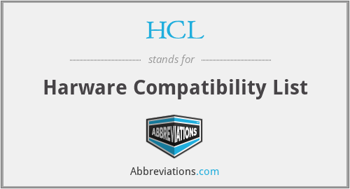 HCL - Harware Compatibility List