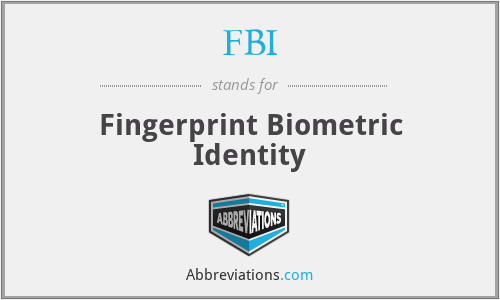 FBI - Fingerprint Biometric Identity