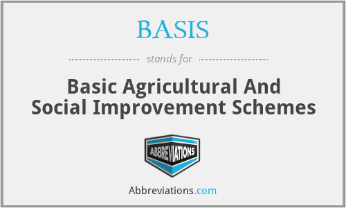 BASIS - Basic Agricultural And Social Improvement Schemes
