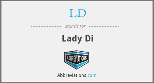 LD - Lady Di