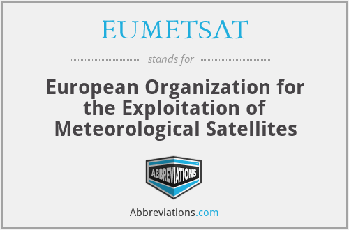 EUMETSAT - European Organization for the Exploitation of Meteorological Satellites