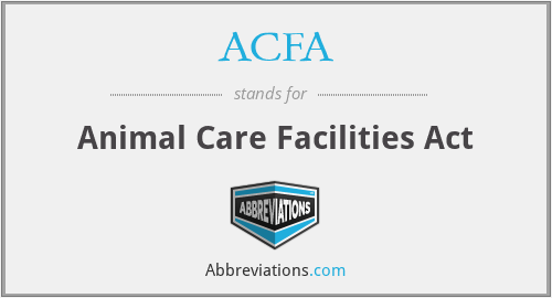 ACFA - Animal Care Facilities Act