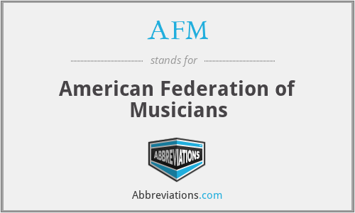 AFM - American Federation of Musicians