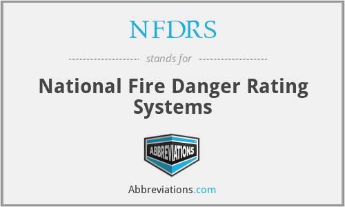 NFDRS - National Fire Danger Rating Systems