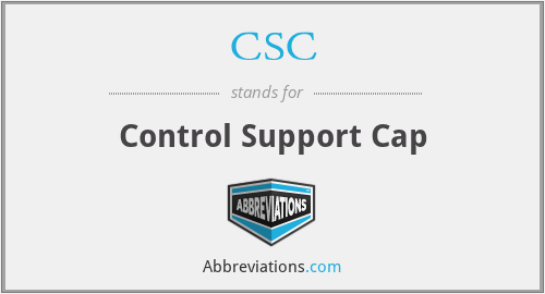CSC - Control Support Cap