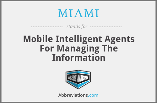 MIAMI - Mobile Intelligent Agents For Managing The Information