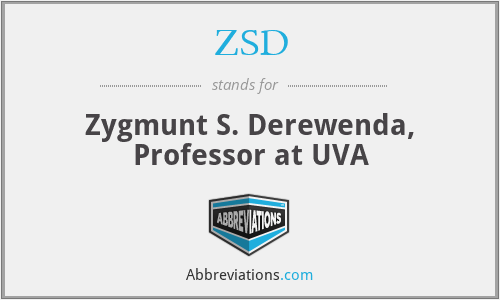 ZSD - Zygmunt S. Derewenda, Professor at UVA