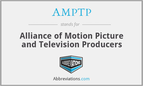 AMPTP - Alliance of Motion Picture and Television Producers