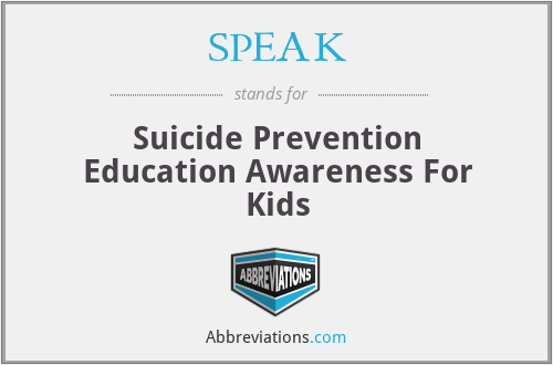 SPEAK - Suicide Prevention Education Awareness For Kids