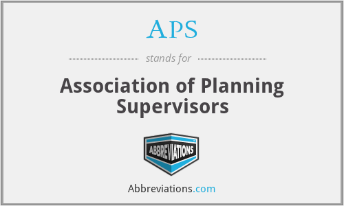 APS - Association of Planning Supervisors