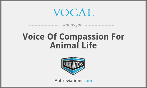 VOCAL - Voice Of Compassion For Animal Life