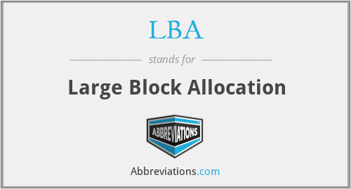LBA - Large Block Allocation