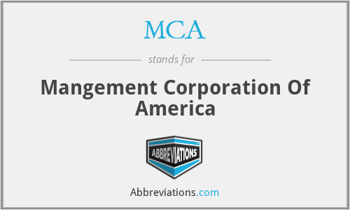 MCA - Mangement Corporation Of America
