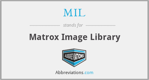 MIL - Matrox Image Library