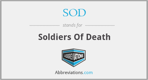 SOD - Soldiers Of Death