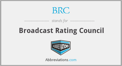 BRC - Broadcast Rating Council