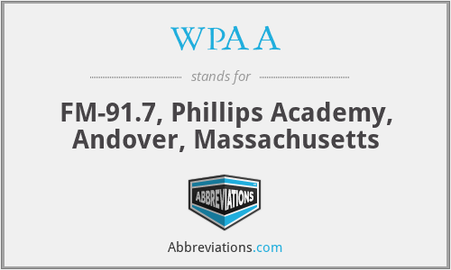 WPAA - FM-91.7, Phillips Academy, Andover, Massachusetts