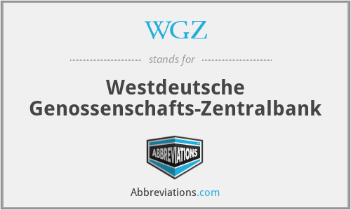 WGZ - Westdeutsche Genossenschafts-Zentralbank