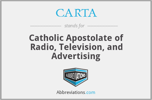 CARTA - Catholic Apostolate of Radio, Television, and Advertising