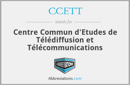 CCETT - Centre Commun d'Etudes de Télédiffusion et Télécommunications