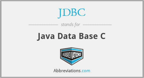JDBC - Java Data Base C