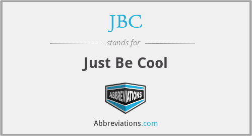 JBC - Just Be Cool