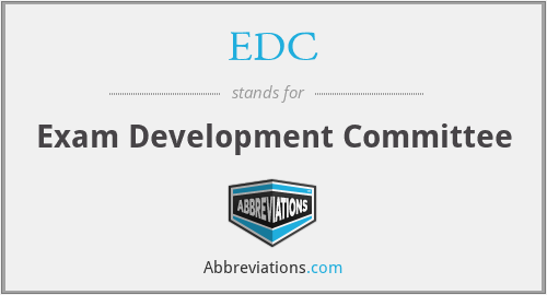 EDC - Exam Development Committee
