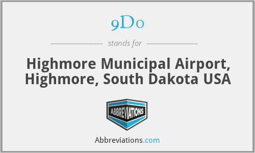9D0 - Highmore Municipal Airport, Highmore, South Dakota USA