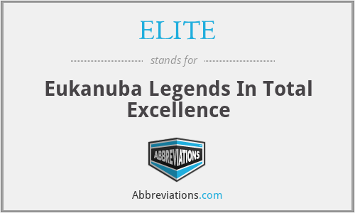 ELITE - Eukanuba Legends In Total Excellence