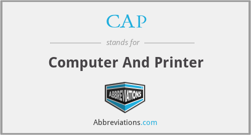 CAP - Computer And Printer
