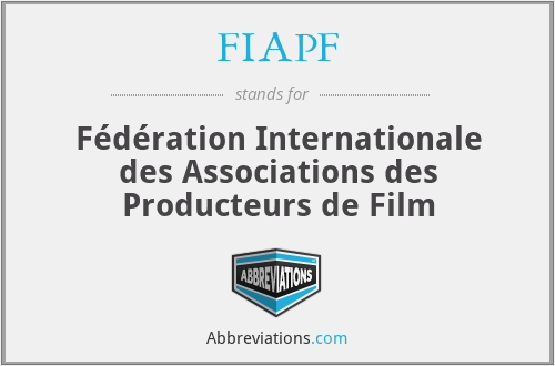 FIAPF - Fédération Internationale des Associations des Producteurs de Film
