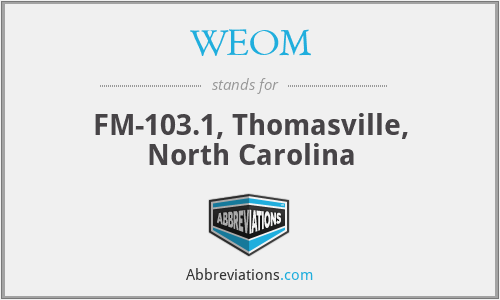 WEOM - FM-103.1, Thomasville, North Carolina