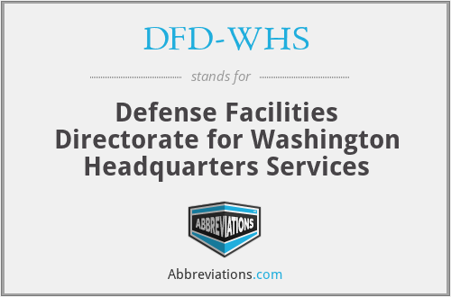 DFD-WHS - Defense Facilities Directorate for Washington Headquarters Services