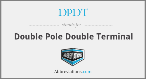 DPDT - Double Pole Double Terminal
