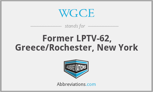 WGCE - Former LPTV-62, Greece/Rochester, New York