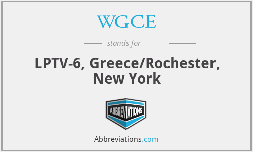 WGCE - LPTV-6, Greece/Rochester, New York