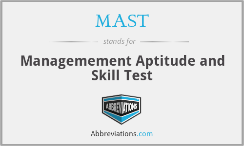 MAST - Managemement Aptitude and Skill Test
