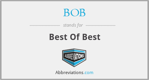 BOB - Best Of Best