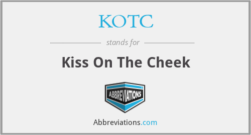 KOTC - Kiss On The Cheek