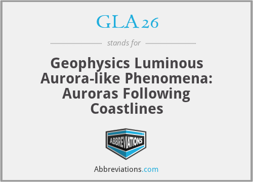 GLA26 - Geophysics Luminous Aurora-like Phenomena: Auroras Following Coastlines