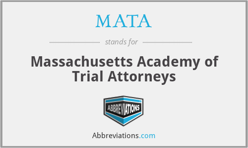 MATA - Massachusetts Academy of Trial Attorneys