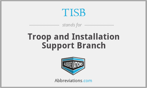 TISB - Troop and Installation Support Branch