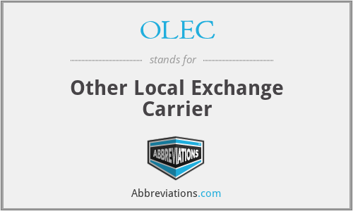 OLEC - Other Local Exchange Carrier