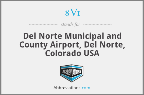 8V1 - Del Norte Municipal and County Airport, Del Norte, Colorado USA