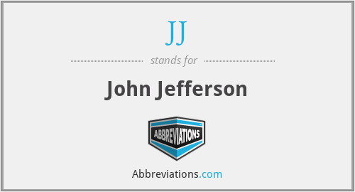 JJ - John Jefferson