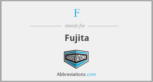 F - Fujita