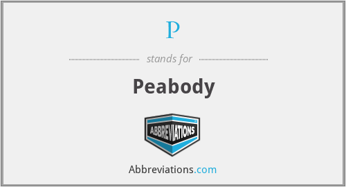 P - Peabody