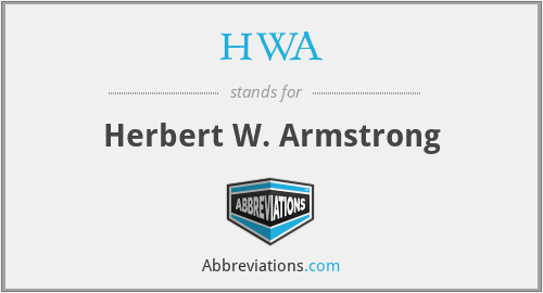 HWA - Herbert W. Armstrong