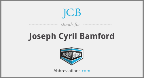 JCB - Joseph Cyril Bamford