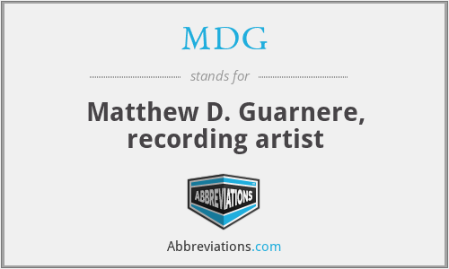 MDG - Matthew D. Guarnere, recording artist